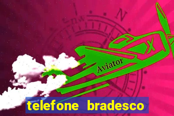 telefone bradesco agencia benfica